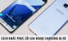Loa ngoài Samsung bị rè 